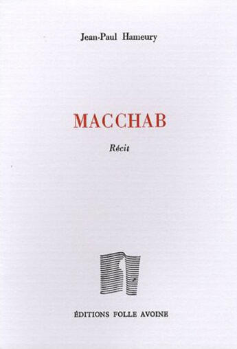 Couverture du livre « Macchab » de Jean-Paul Hameury aux éditions Folle Avoine