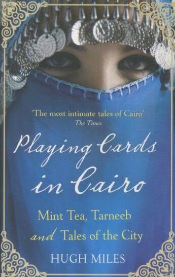 Couverture du livre « Playing Cards In Cairo » de Hugh Miles aux éditions Abacus