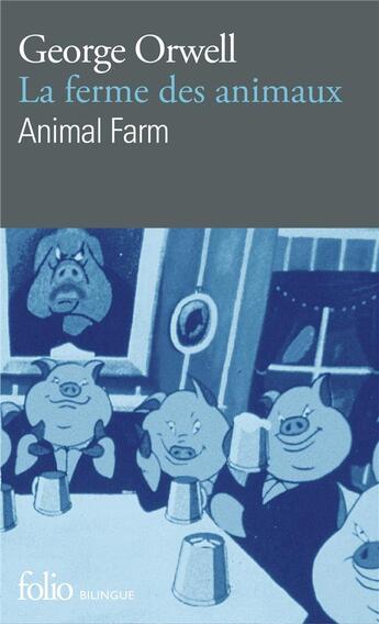 Couverture du livre « La ferme des animaux ; animal farm » de George Orwell aux éditions Folio