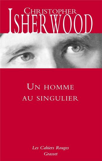 Couverture du livre « Un homme au singulier » de Christopher Isherwood aux éditions Grasset Et Fasquelle