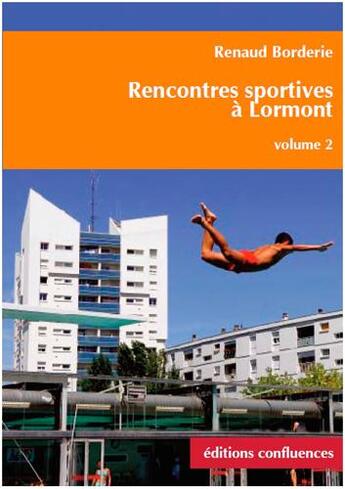 Couverture du livre « Rencontres sportives à Lormont t.2 » de Renaud Borderie aux éditions Confluences
