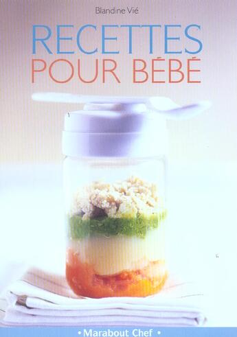 Couverture du livre « Recettes Pour Bebe » de Blandine Vie aux éditions Marabout