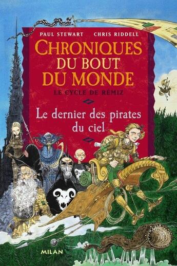 Couverture du livre « Chroniques du bout du monde t.1 ; le dernier des pirates du ciel » de Jacqueline Odin aux éditions Milan