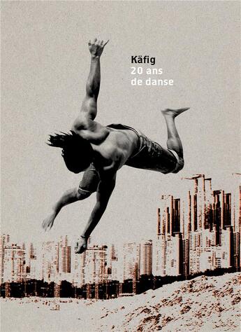 Couverture du livre « Käfig a 20 ans de danse » de Agathe Dumont aux éditions Somogy