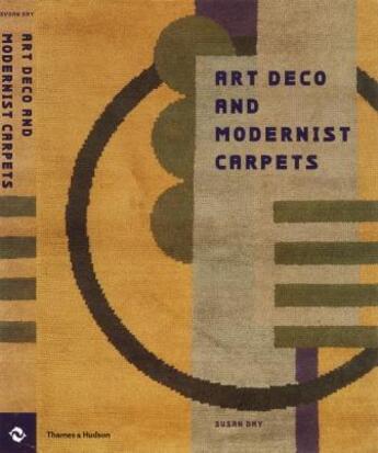 Couverture du livre « Art deco and modernist carpets » de Susan Day aux éditions Thames & Hudson