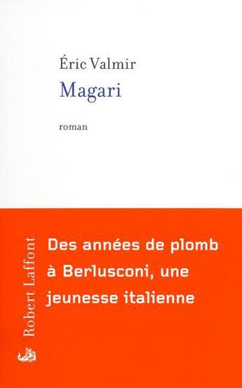 Couverture du livre « Magari » de Eric Valmir aux éditions Robert Laffont