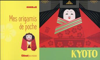 Couverture du livre « Mes origamis de poche ; Kyoto » de Cochae aux éditions Glenat Jeunesse
