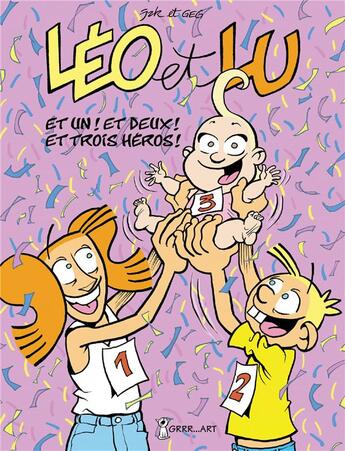 Couverture du livre « Léo et Lu T.8 ; et un ! et deux ! et trois héros ! » de Geg et Jak aux éditions Grrr...art