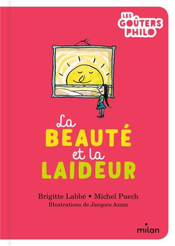 Couverture du livre « La beauté et la laideur » de Jacques Azam et Brigitte Labbe et Michel Puech aux éditions Milan