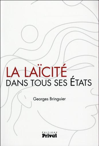 Couverture du livre « Laïcité et liberté » de Georges Bringuier aux éditions Privat