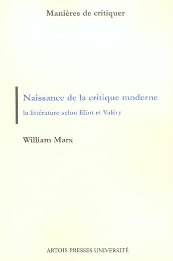 Couverture du livre « Naissance de la critique moderne » de Marx W aux éditions Pu D'artois