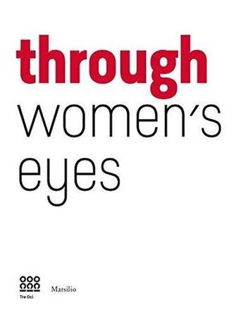 Couverture du livre « Through women's eye from diane arbus to letizia battaglia » de Miglietti Francesca aux éditions Dap Artbook