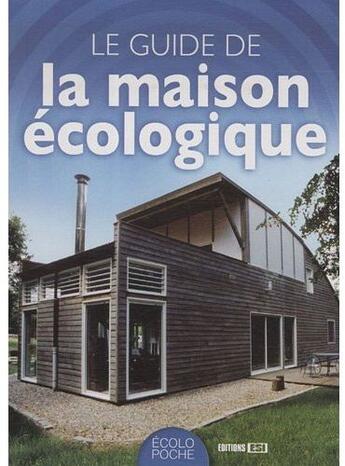 Couverture du livre « Guide de la maison écologique » de Philip P. Boucher aux éditions Editions Esi