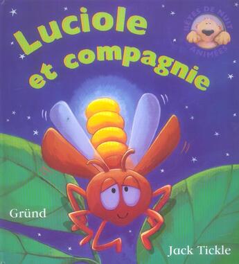 Couverture du livre « Luciole et compagnie » de Tickle Jack aux éditions Grund