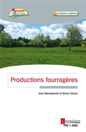 Couverture du livre « Productions fourragères » de Jean Maciejewski et Bruno Osson aux éditions Tec Et Doc