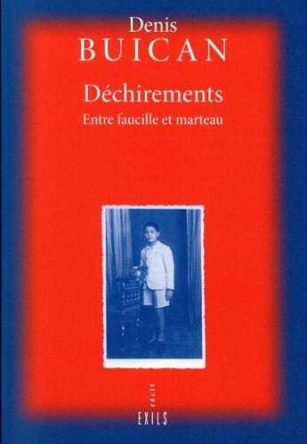 Couverture du livre « Déchirements ; entre faucille et marteau » de Denis Buican aux éditions Exils