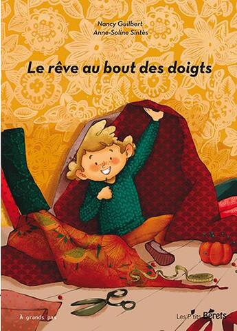 Couverture du livre « Le rêve au bout des doigts » de Nancy Guilbert et Anna-Solima Sintes aux éditions Orso Editions