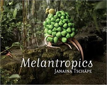 Couverture du livre « Janaina Tschape ; melantropics » de Janaina Tschape aux éditions Dap Artbook