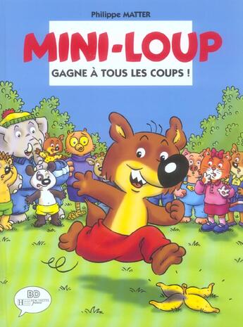 Couverture du livre « Mini-Loup gagne à tous les coups » de Philippe Matter et Munch Philippe aux éditions Le Livre De Poche Jeunesse