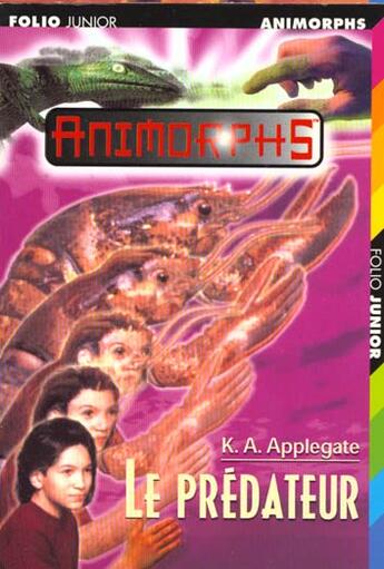 Couverture du livre « Animorphs t.5 ; le prédateur » de K.A. Applegate aux éditions Gallimard-jeunesse