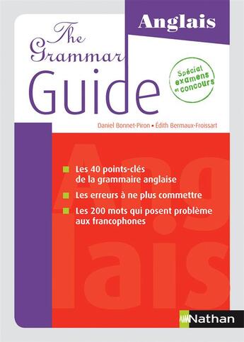 Couverture du livre « The grammar ; guide anglais (édition 2015) » de Daniel Bonnet-Piron aux éditions Nathan