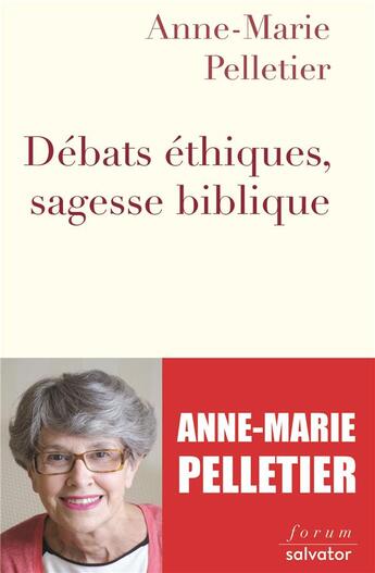 Couverture du livre « Débats éthiques, sagesse biblique » de Anne-Marie Pelletier aux éditions Salvator