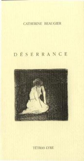 Couverture du livre « Déserrances » de Catherine Beaugier aux éditions Tetras Lyre