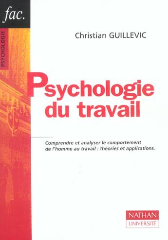 Couverture du livre « Psychologie Du Travail ; 2e Edition » de Christian Guillevic aux éditions Nathan