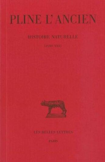 Couverture du livre « Histoire naturelle L31 » de Pline L'Ancien aux éditions Belles Lettres