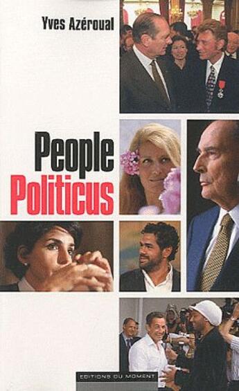 Couverture du livre « People politicus » de Yves Azeroual aux éditions Editions Du Moment