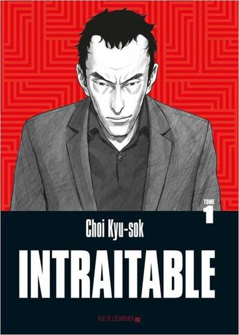 Couverture du livre « Intraitable t.1 » de Kyu-Sok Choi aux éditions Rue De L'echiquier