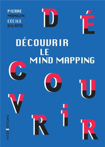 Couverture du livre « Découvrir le mind mapping » de Pierre Mongin aux éditions Intereditions