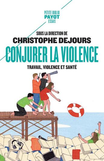 Couverture du livre « Conjurer la violence ; travail, violence et santé » de Christophe Dejours et Collectif aux éditions Payot