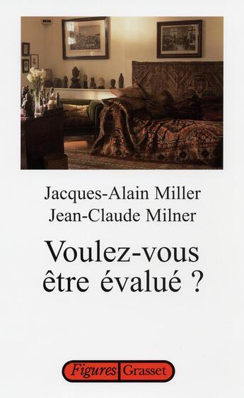 Couverture du livre « Voulez-vous etre evalue ? » de Miller/Milner aux éditions Grasset Et Fasquelle