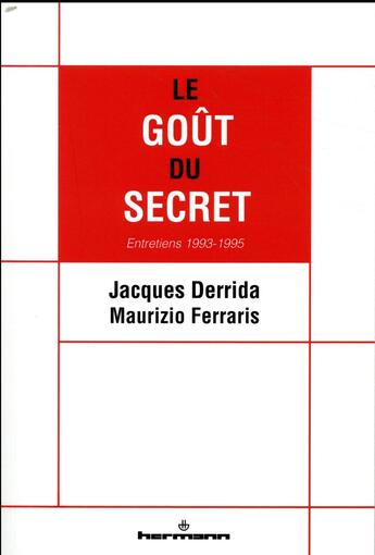 Couverture du livre « Le goût du secret » de Maurizio Ferraris et Gianni Vattimo et Jacques Derrida aux éditions Hermann