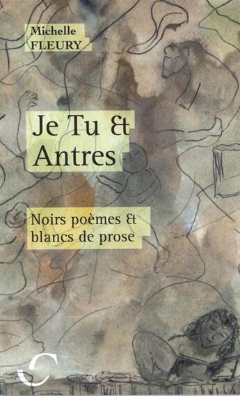 Couverture du livre « Je tu & antres » de Fleury Michelle aux éditions Cornac