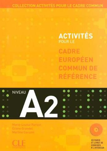 Couverture du livre « Activites pour le cadre europeen commun de reference a2 » de Parizet/Grandet aux éditions Cle International