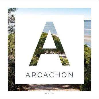 Couverture du livre « Arcachon » de Frederic Ruault aux éditions Geste