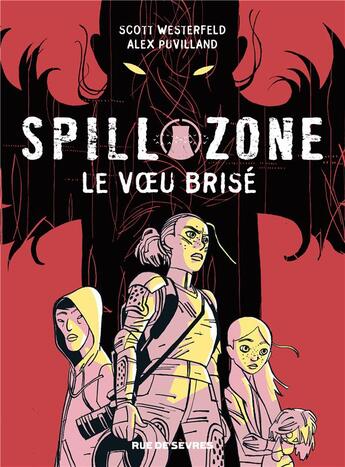 Couverture du livre « Spill Zone t.2 ; le voeu brisé » de Scott Westerfeld et Alex Puvilland aux éditions Rue De Sevres