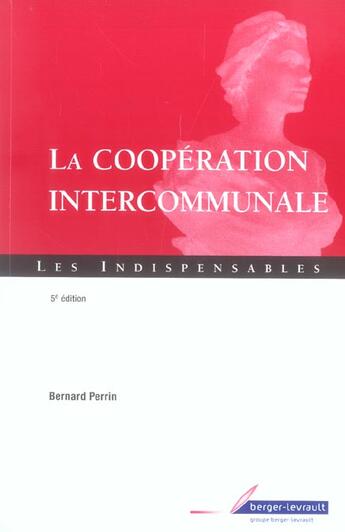 Couverture du livre « Cooperation intercommunale 5eme edition (5e édition) » de Bernard Perrin aux éditions Berger-levrault