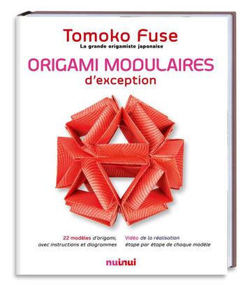 Couverture du livre « Origami modulaires d'exception » de Tomoko Fuse aux éditions Nuinui