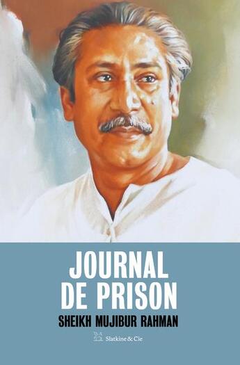 Couverture du livre « Journal de prison » de Sheikh Mujibur Rahman aux éditions Slatkine Et Cie