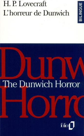 Couverture du livre « L'horreur de Dunwich / The Dunwich horror » de Howard Phillips Lovecraft aux éditions Folio