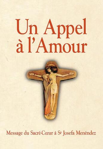 Couverture du livre « Un appel a l'amour » de Josefa Menendez Soeu aux éditions Oeuvres Du Sacre Coeur