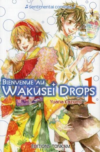 Couverture du livre « Bienvenue au wakusei drop ! Tome 1 » de Yuana Kazumi aux éditions Tonkam