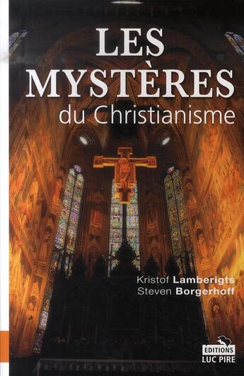 Couverture du livre « Les mystères du christianisme » de Borgerhoff/Lamb aux éditions Luc Pire