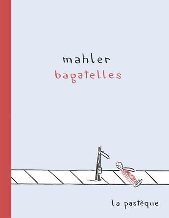 Couverture du livre « Bagatelles » de Nicolas Mahler aux éditions La Pasteque