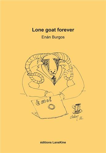 Couverture du livre « Lone goat forever » de Enan Burgos aux éditions Editions Lanskine