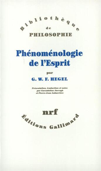 Couverture du livre « Phenomenologie de l'esprit » de Hegel G.W.F. aux éditions Gallimard