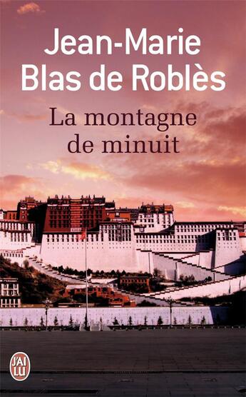 Couverture du livre « La montagne de minuit » de Jean-Marie Blas De Roblès aux éditions J'ai Lu
